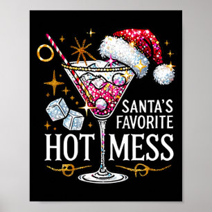 Santa's Favorite Hot Mess Long Sleeve Poster