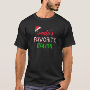 Santas Favorite Italian   Chritsmas Xmas pajama T-Shirt