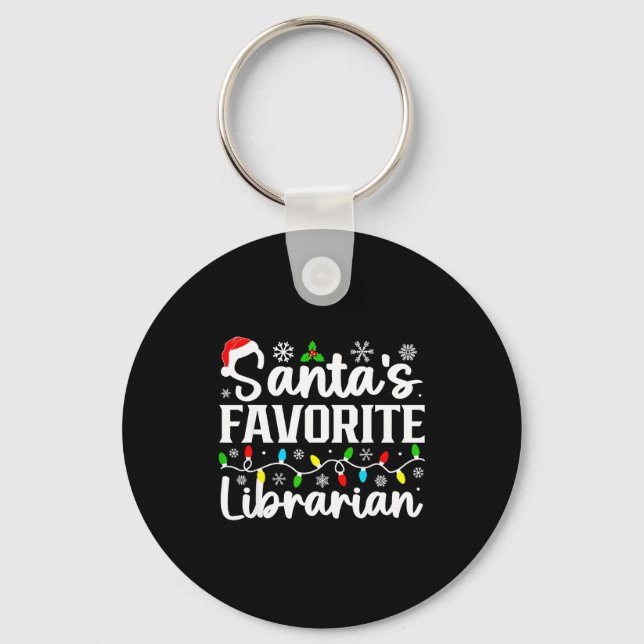 Santa's Favorite Librarian Funny Christmas Family  Key Ring (Front)