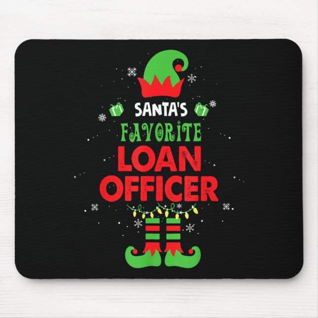 Santa's Favorite Loan Officer Funny Elf Family Xma Mouse Mat (Front)