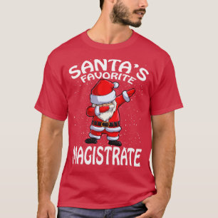 Santas Favorite Magistrate Christmas T-Shirt