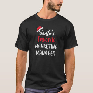 Santas Favorite Marketing Manager Christmas Xmas T-Shirt