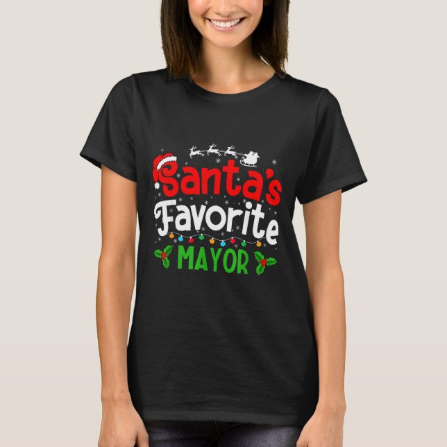 Santa's Favorite Mayor Christmas Party  T-Shirt (Front)