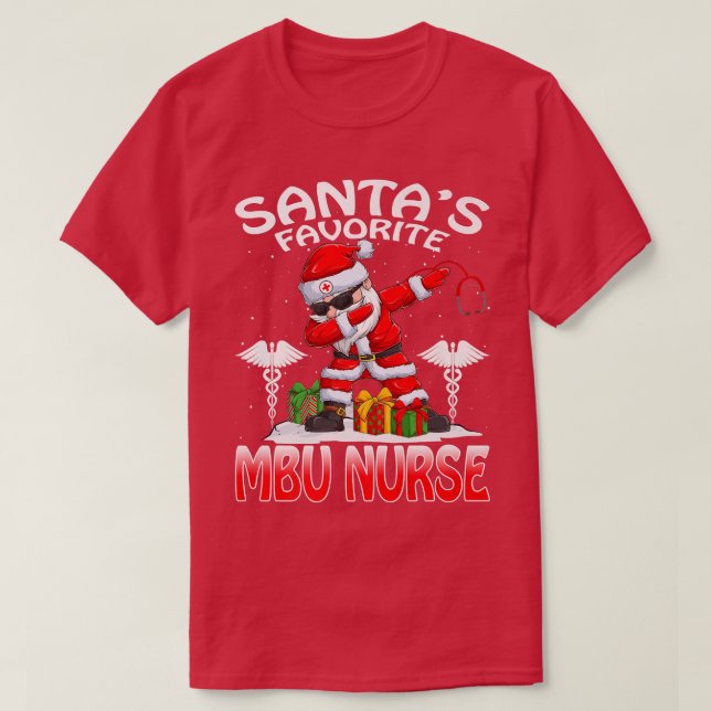 Santa's Favorite MBU Nurse Christmas Matching Cost T-Shirt (Design Front)