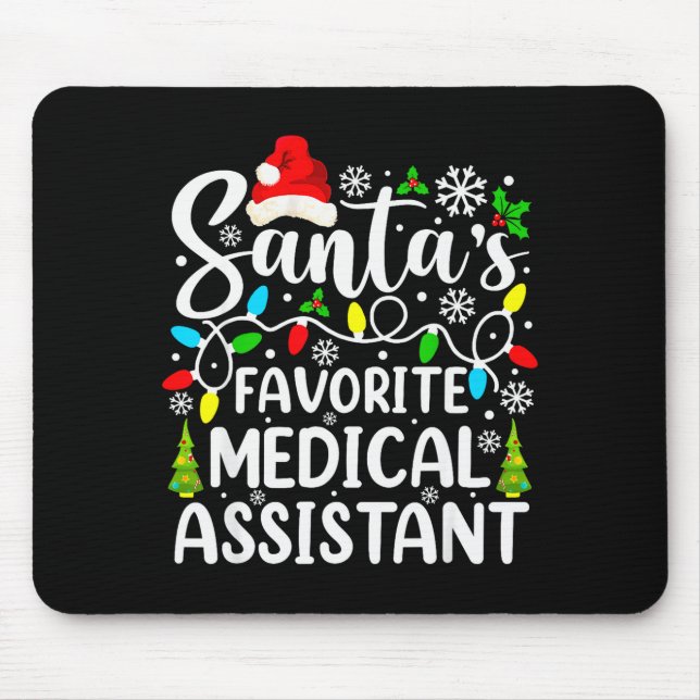 Santa's Favorite Medical Istant Funny Christmas  Mouse Mat (Front)