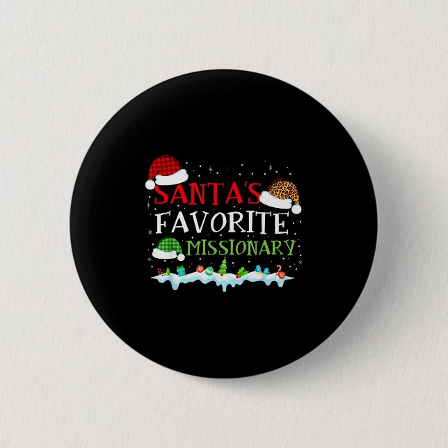Santa's Favorite Missionary Fun Christmas  6 Cm Round Badge (Front)