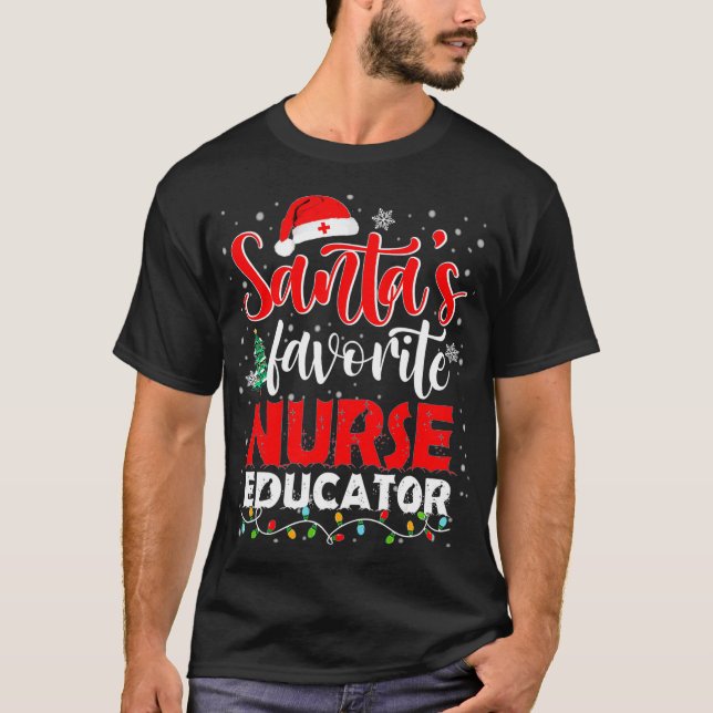 Santa's Favorite Nurse Educator Christmas Santa Ha T-Shirt (Front)