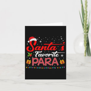 Santa's Favorite Para Christmas Paraprofessional T Card