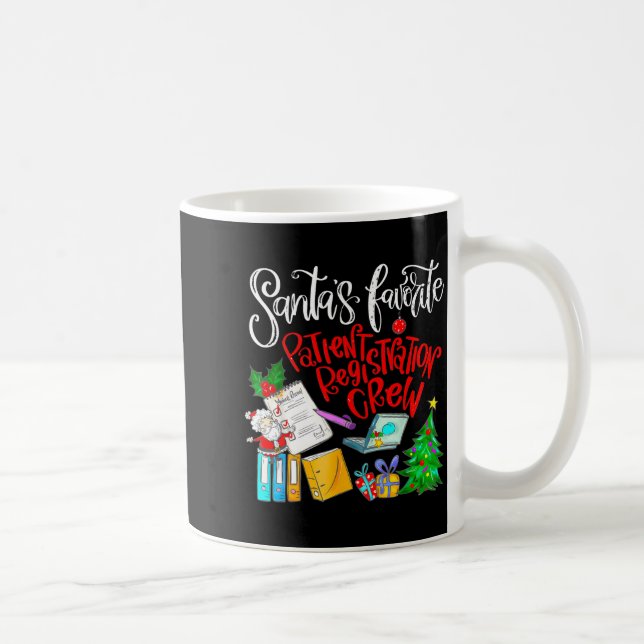 Santa's Favorite Patient Registration Crew Access  Coffee Mug (Right)