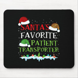 Santa's Favorite Patient Transrter Fun Christmas  Mouse Mat