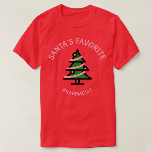 Santas Favorite Pharmacist 7 T-Shirt (Design Front)