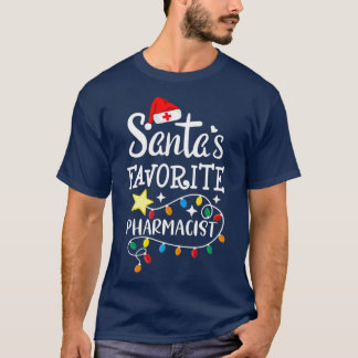 Santas Favorite Pharmacist Christmas Dispensing T-Shirt