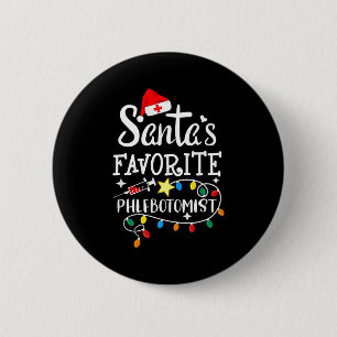 Santa's Favorite Phlebotomist Christmas Phlebotomy 6 Cm Round Badge