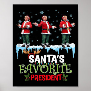 Santas Favorite President Santa Trump Dance Funny Poster