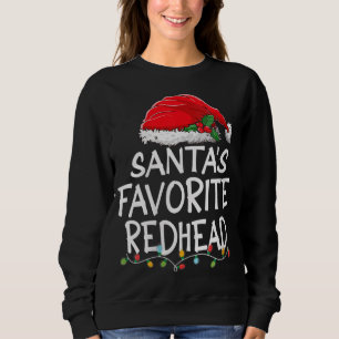 Santa's Favorite Redhead Christmas Santa Claus tre Sweatshirt
