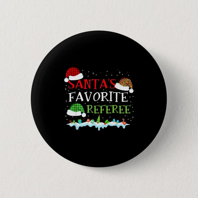 Santa's Favorite Referee Fun Christmas  6 Cm Round Badge (Front)