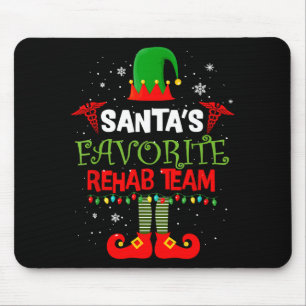 Santa's Favorite Rehab Team Elf Physical Therapy C Mouse Mat