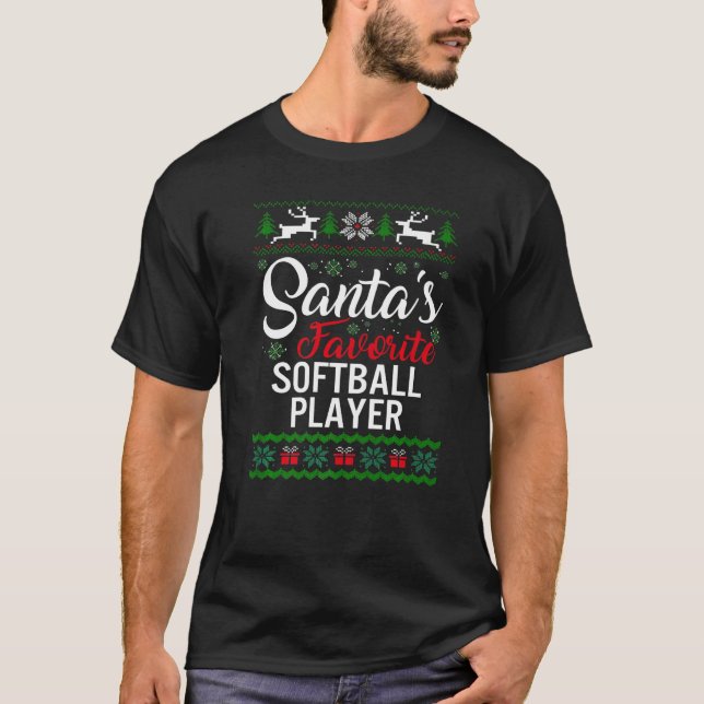 Santa's Favorite Softball Player Christmas Ugly Sw T-Shirt (Front)