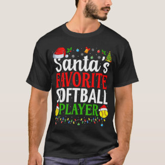 Santas Favorite Softball Player Funny Christmas So T-Shirt
