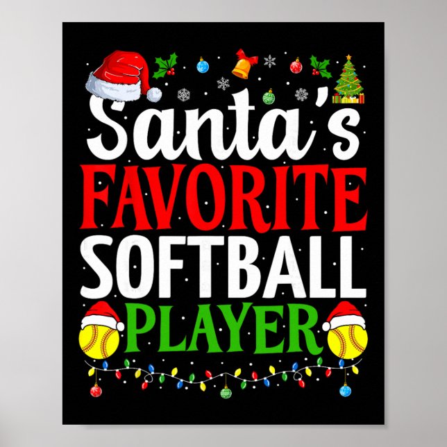 Santa's Favorite Softll Player Funny Christmas Sof Poster (Front)