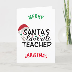 *SANTA'S FAVORITE TEACHER* AT CHRISTMAS HOLIDAY CARD