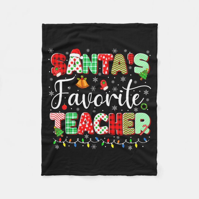 Santas Favorite Teacher Christmas Matching Xmas Me Fleece Blanket (Front)