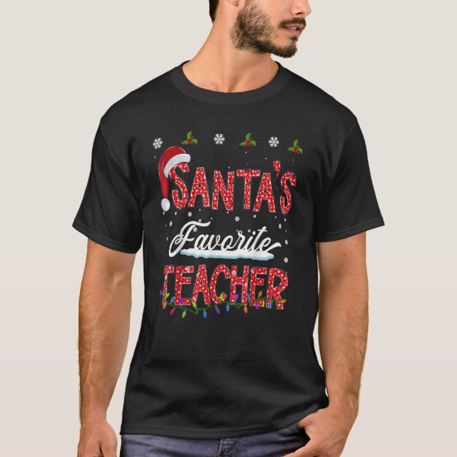 Santa's Favorite Teacher Family Matching Group Chr T-Shirt (Front)