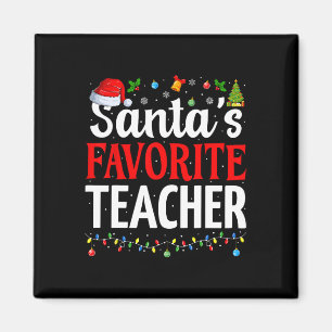 Santa's Favorite Teacher Xmas Funny Christmas Teac Magnet