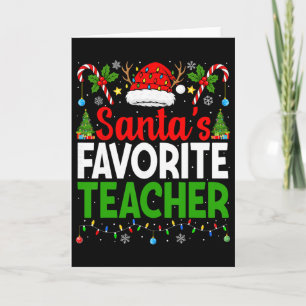 Santa's Favorite Teachers Christmas Funny Christma Card