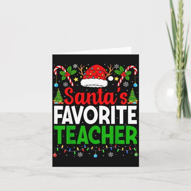 Santa's Favorite Teachers Christmas Funny Christma Card (Front)