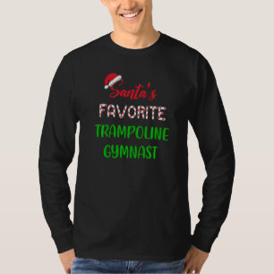 Santas Favorite Trampoline Gymnast Trampoline Chr T-Shirt
