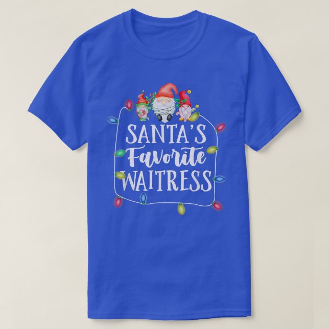 Santa's Favorite Waitress Christmas Gnomes Waiting T-Shirt (Design Front)