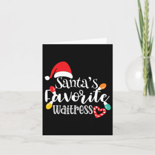 Santa's Favorite Waitress Christmas Lights Santa H Card