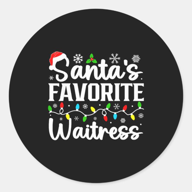 Santa's Favorite Waitress Funny Christmas Family M Classic Round Sticker (Front)