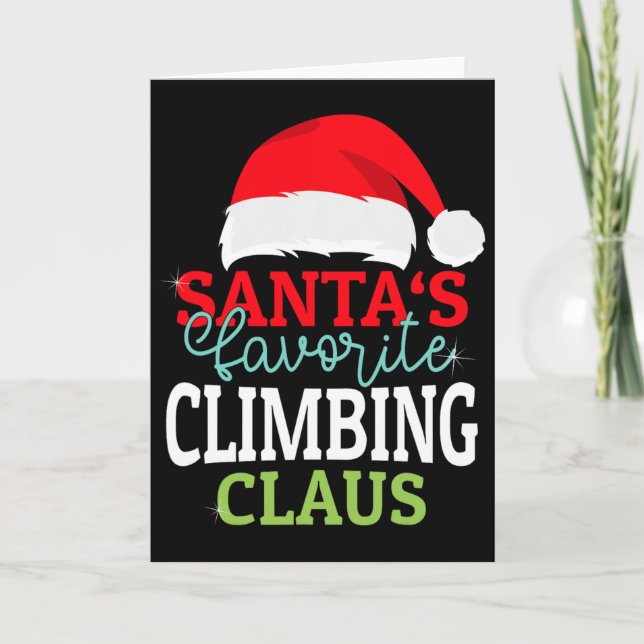 Santa's Favorite Xmas Climbing Christmas Claus Pjs Card (Front)