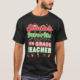 Santa's Favourite 9Th Grade Teacher Christmas Sant T-Shirt