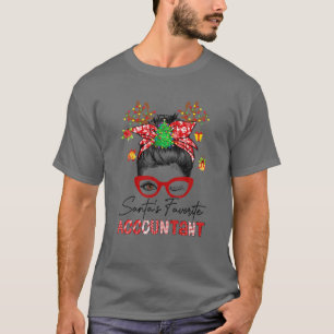 Santa's Favourite Accountant - Accountant Messy Bu T-Shirt