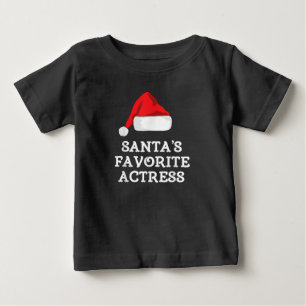Santas Favourite Actress Christmas Acting Actress Baby T-Shirt