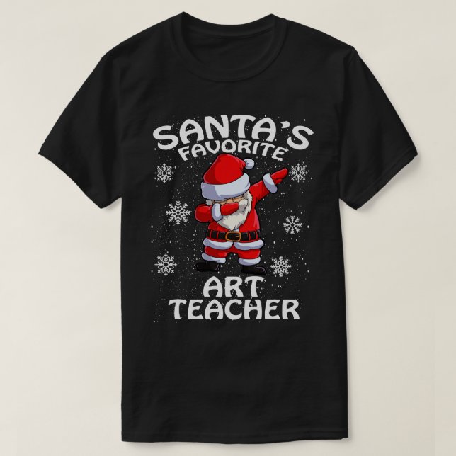 Santas Favourite Art Teacher Christmas T-Shirt (Design Front)