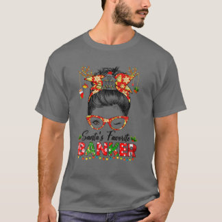 Santa's Favourite Banker Messy Bun Hair Christmas  T-Shirt