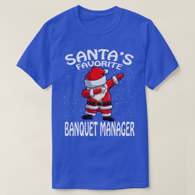 Santas Favourite Banquet Manager Christmas T-Shirt (Design Front)