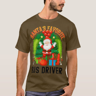 Santas Favourite Bus Driver Worlds Okayest Bus Dri T-Shirt