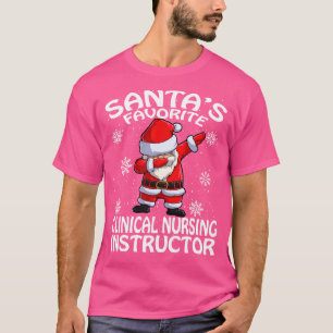 Santas Favourite Clinical Nursing Instructor Chris T-Shirt