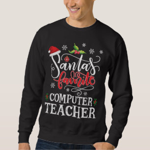 Santa's Favourite Computer Teacher Cute Santa Hat Sweatshirt