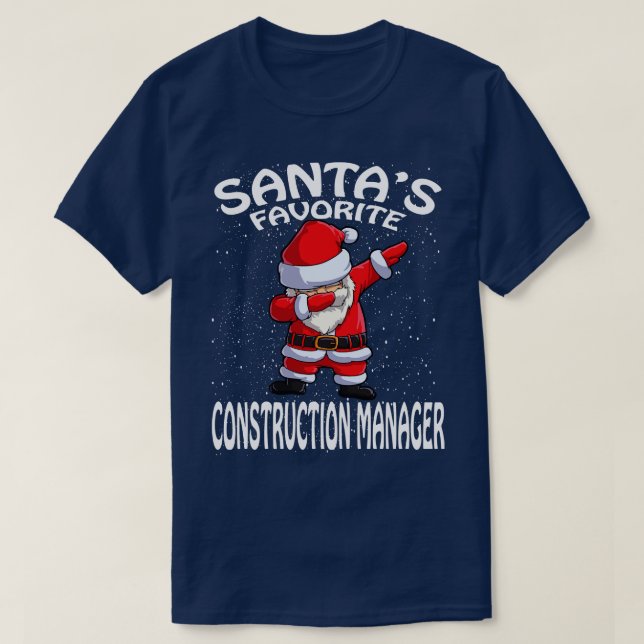 Santas Favourite Construction Manager Christmas T-Shirt (Design Front)
