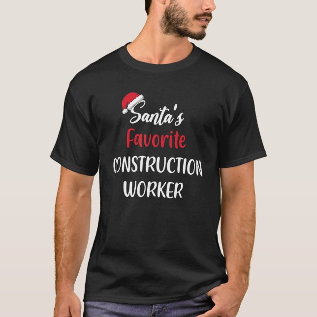 Santas Favourite Construction Worker   Christmas   T-Shirt (Front)