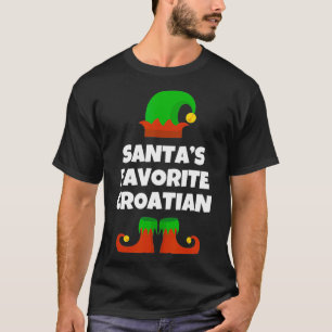 Santa's Favourite Croatian Gift Funny Christmas Cr T-Shirt