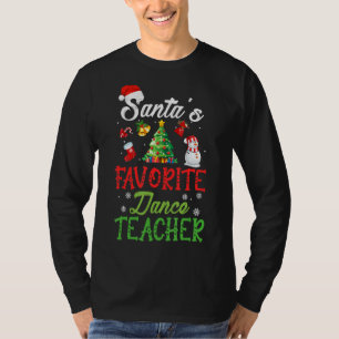 Santas Favourite Dance Teacher Funny Christmas Tre T-Shirt