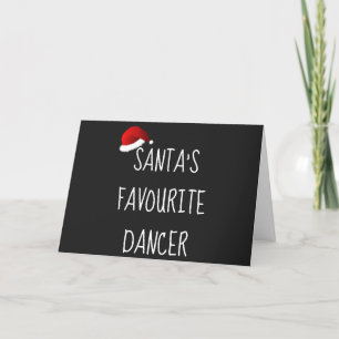 Santa's Favourite Dancer Christmas Dance Holiday Card
