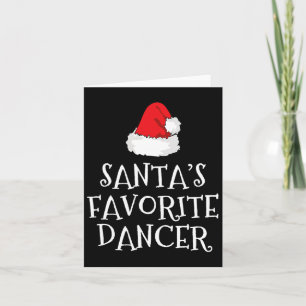 Santa's Favourite Dancer Christmas Funny Xmas Danc Card
